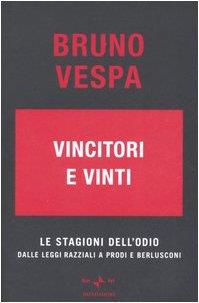 Vincitori e vinti. Le stagioni dell'odio - Bruno Vespa - copertina