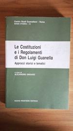 Le Costituzioni e i Regolamenti di Don Luigi Guanella. Approcci storici e tematici