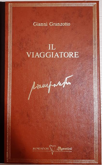 Il viaggiatore - Gianni Granzotto - copertina