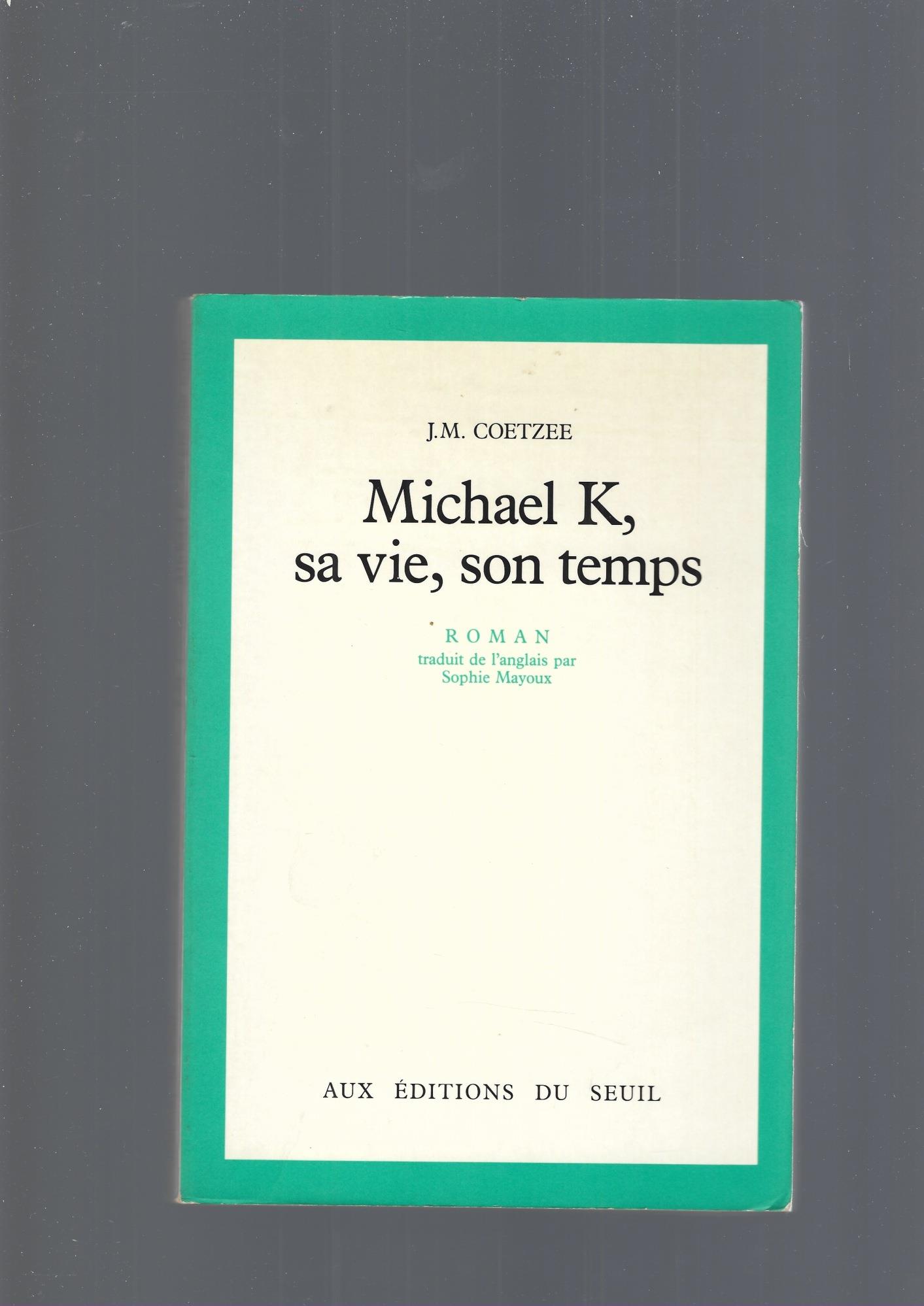 Michael K, sa vie, son temps