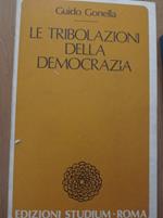 Le tribolazioni della democrazia
