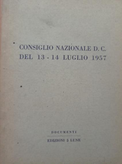 Consiglio Nazionale DC del 13 - 14 Luglio 1957 - copertina