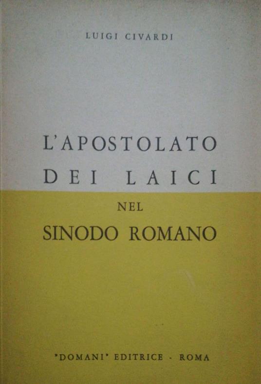 L' apostolato dei laici nel Sinodo Romano - Luigi Civardi - copertina