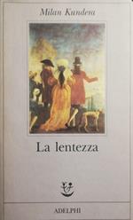 La lentezza