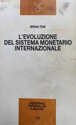 L' evoluzione del sistema monetario internazionale