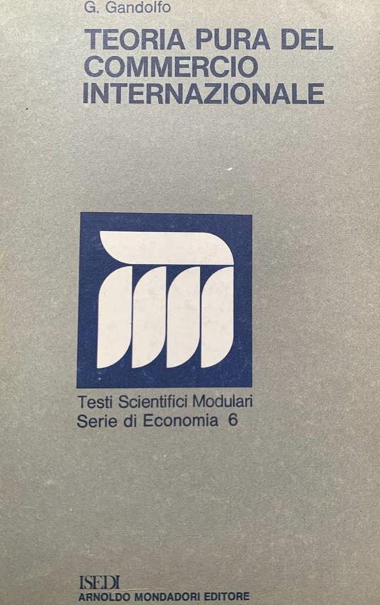 Teoria pura del commercio internazionale - Giancarlo Gandolfo - copertina