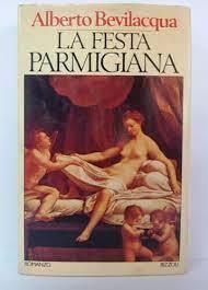 La La festa parmigiana - Alberto Bevilacqua - copertina