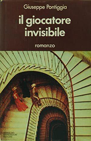 Il giocatore invisibile - Giuseppe Pontiggia - copertina