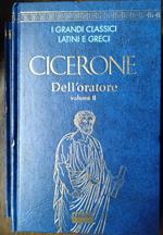CICERONE Dell'oratore. I-II