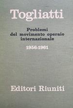 Problemi del movimento operaio internazionale (1956-1961)