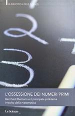 L' ossessione dei numeri primi