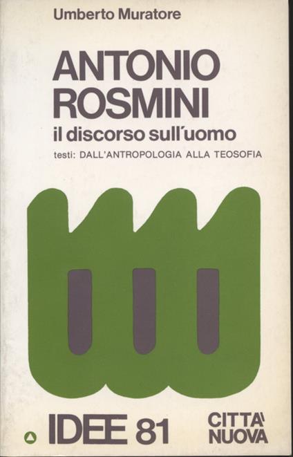 Antonio Rosmini. Il discorso sull'uomo - Umberto Muratore - copertina