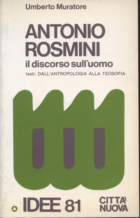 Antonio Rosmini. Il discorso sull'uomo - Umberto Muratore - copertina
