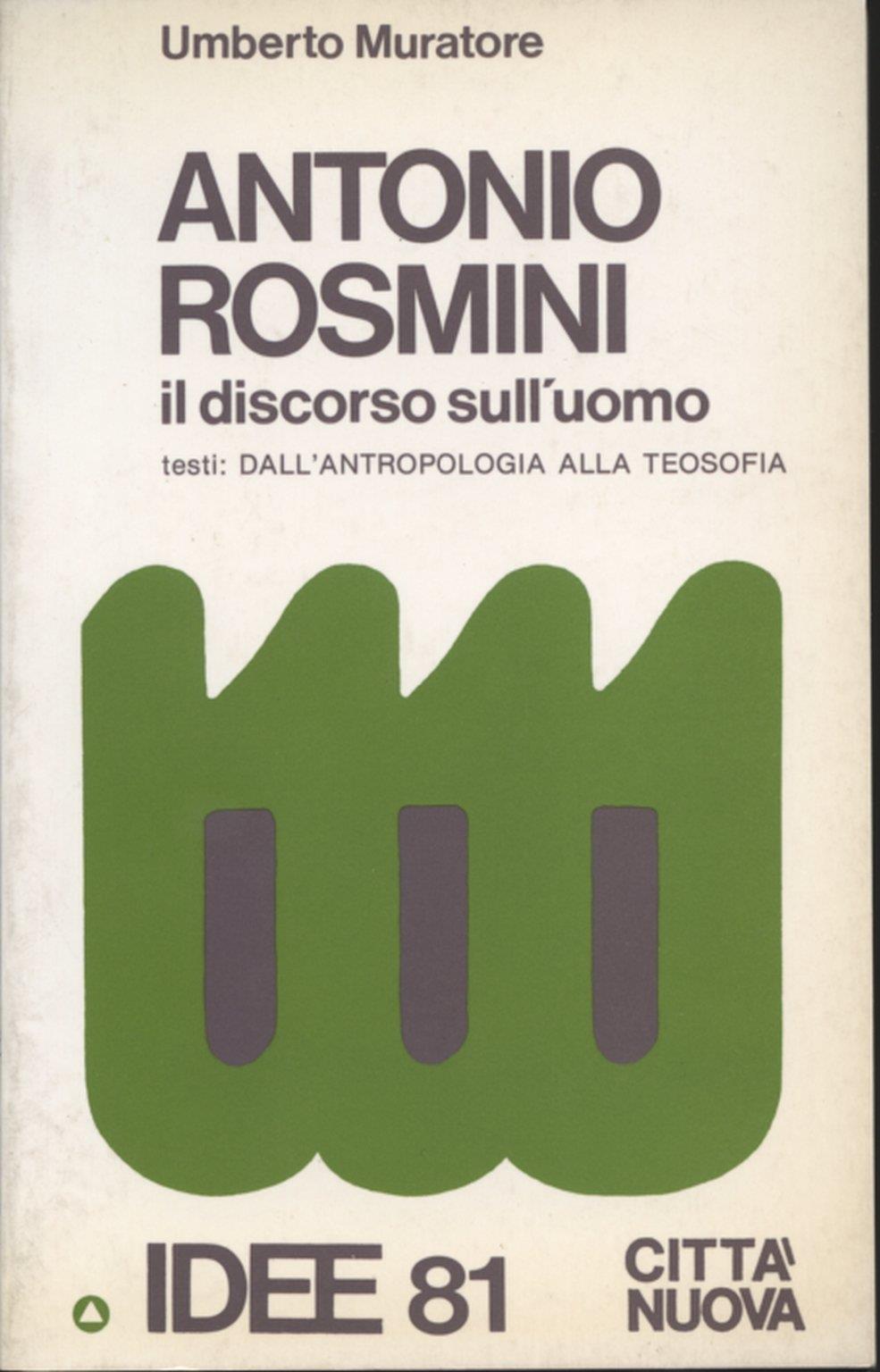 Antonio Rosmini. Il discorso sull'uomo
