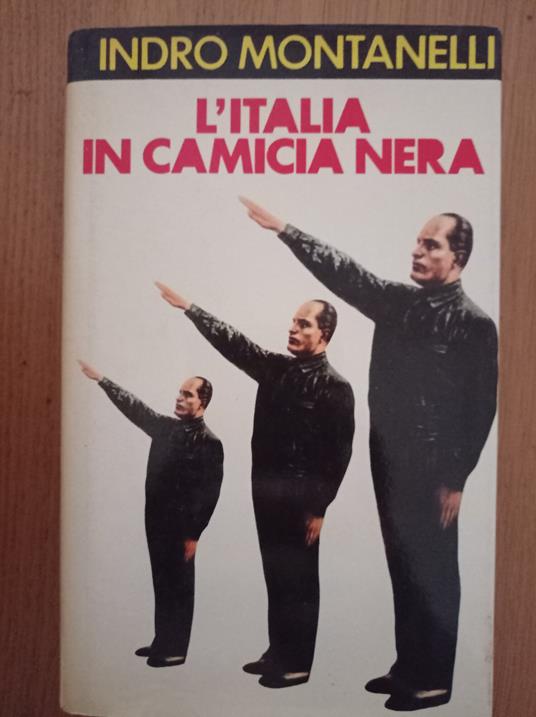 L' Italia in camicia nera - Indro Montanelli - copertina