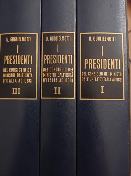 I Presidenti del Consiglio dei Ministri - Umberto Guglielmotti - copertina