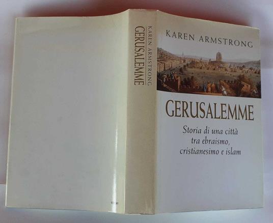 Gerusalemme. Storia di una città tra ebraismo, cristianesimo e Islam - Karen Armstrong - copertina