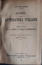 Storia della letteratura italiana. Volume primo. Dalle origini al secolo decimoquinto