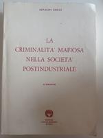 La criminalità mafiosa nella società postindustriale