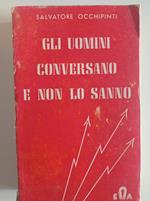 Gli uomini conversano e non lo sanno