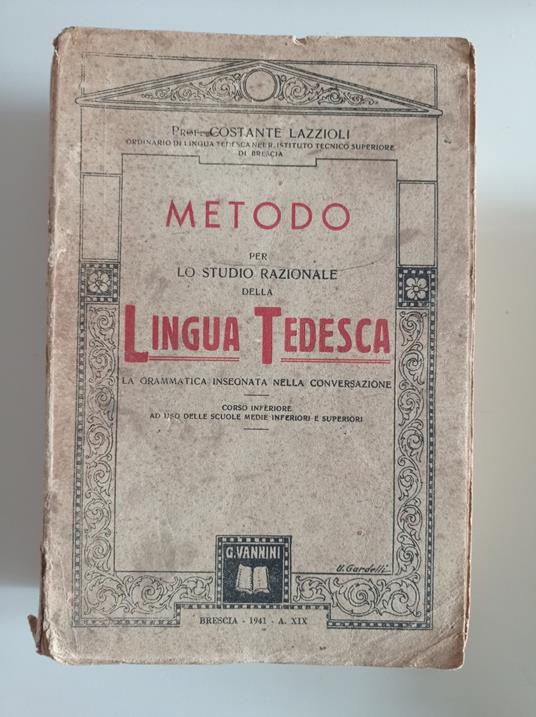 Metodo per lo studio razionale della lingua tedesca - Costante Lazzioli - copertina