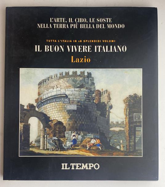 Il buon vivere italiano. Lazio - copertina