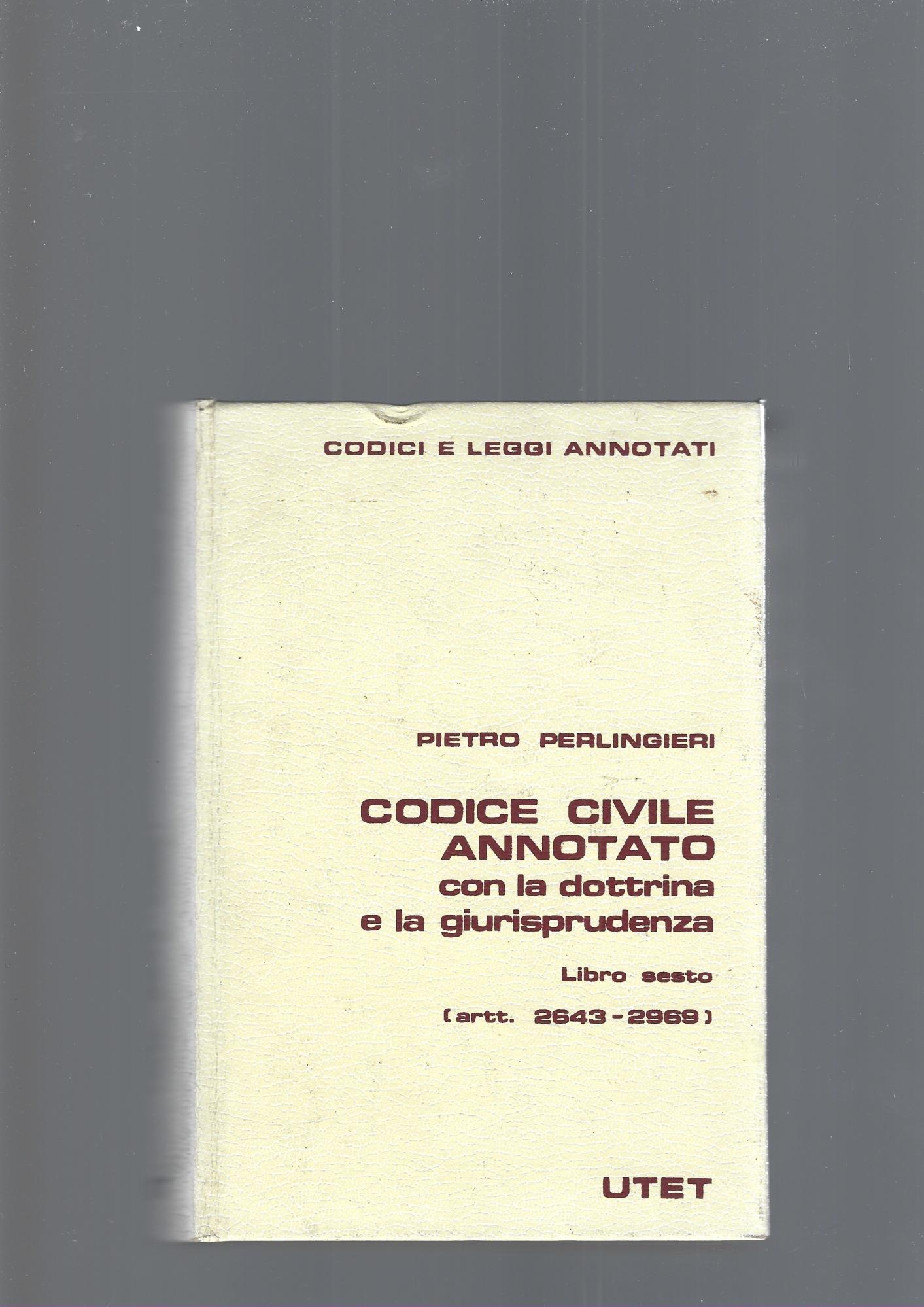 CODICE CIVILE ANNOTATO, libro terzo, quarto e sesto
