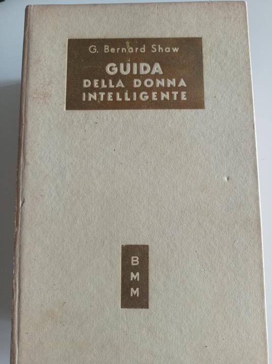 Guida della donna intelligente - George Bernard Shaw - copertina