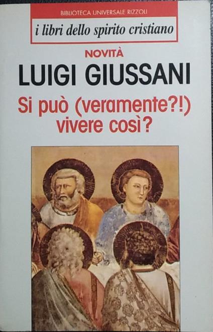 Si può (veramente?) vivere così? - Luigi Giussani - copertina