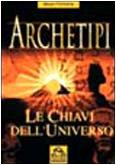 Archetipi. Le chiavi dell'universo - Mario Pincherle - copertina