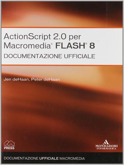 ActionScript 2.0 per Macromedia Flash 8. Documentazione ufficiale - copertina
