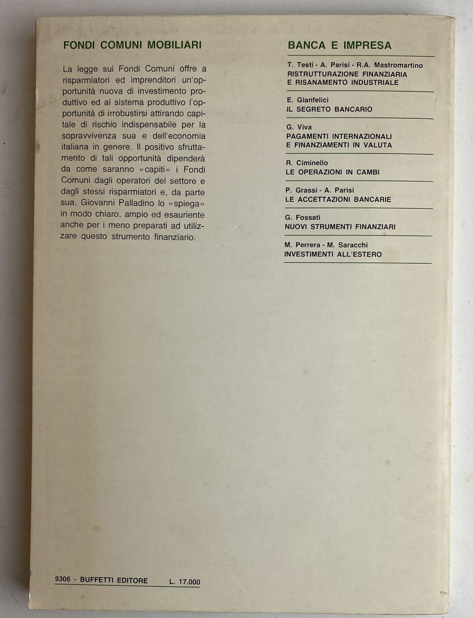 Fondi comuni mobiliari. Guida pratica per risparmiatori, banche, società di assicurazione e consulenti finanziari