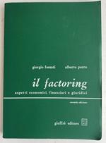 Il factoring. Aspetti economici, finanziari e giuridici