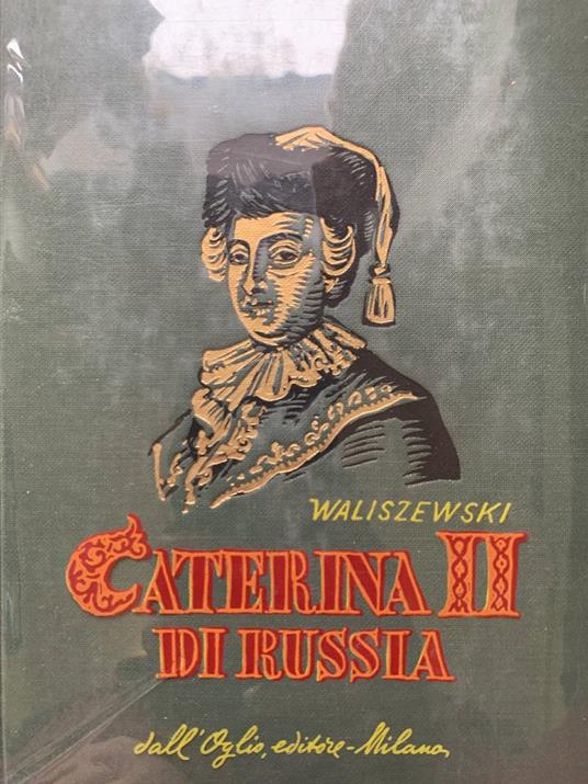 Caterina II di Russia - Casimiro Waliszewski - copertina
