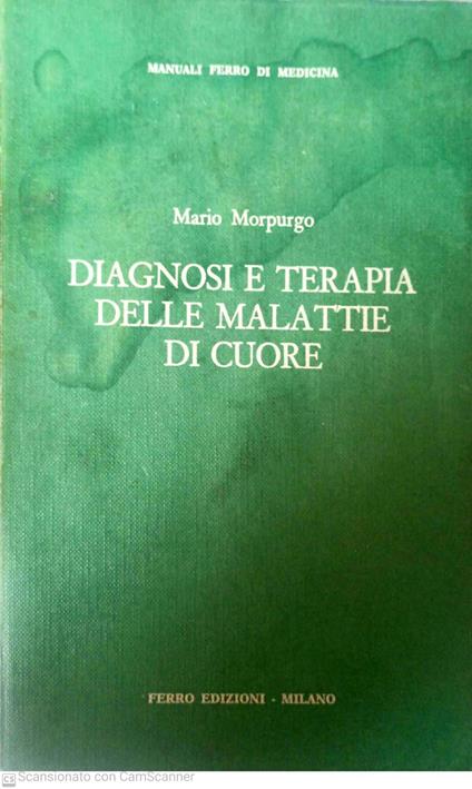 Diagnosi e terapia delle malattie di cuore - Marina Morpurgo - copertina