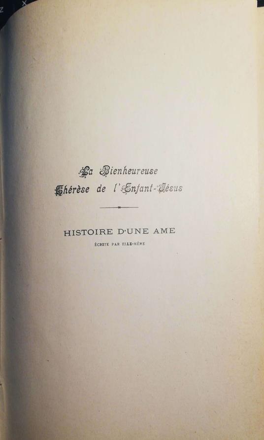 La Bienheureuse Thérèse De l'enfant Jésus, histoire d'une ame - Anonimo - copertina