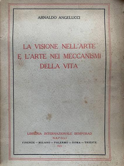La visione nell'arte e l'arte nei meccanismi della vita - Dante Alighieri - copertina