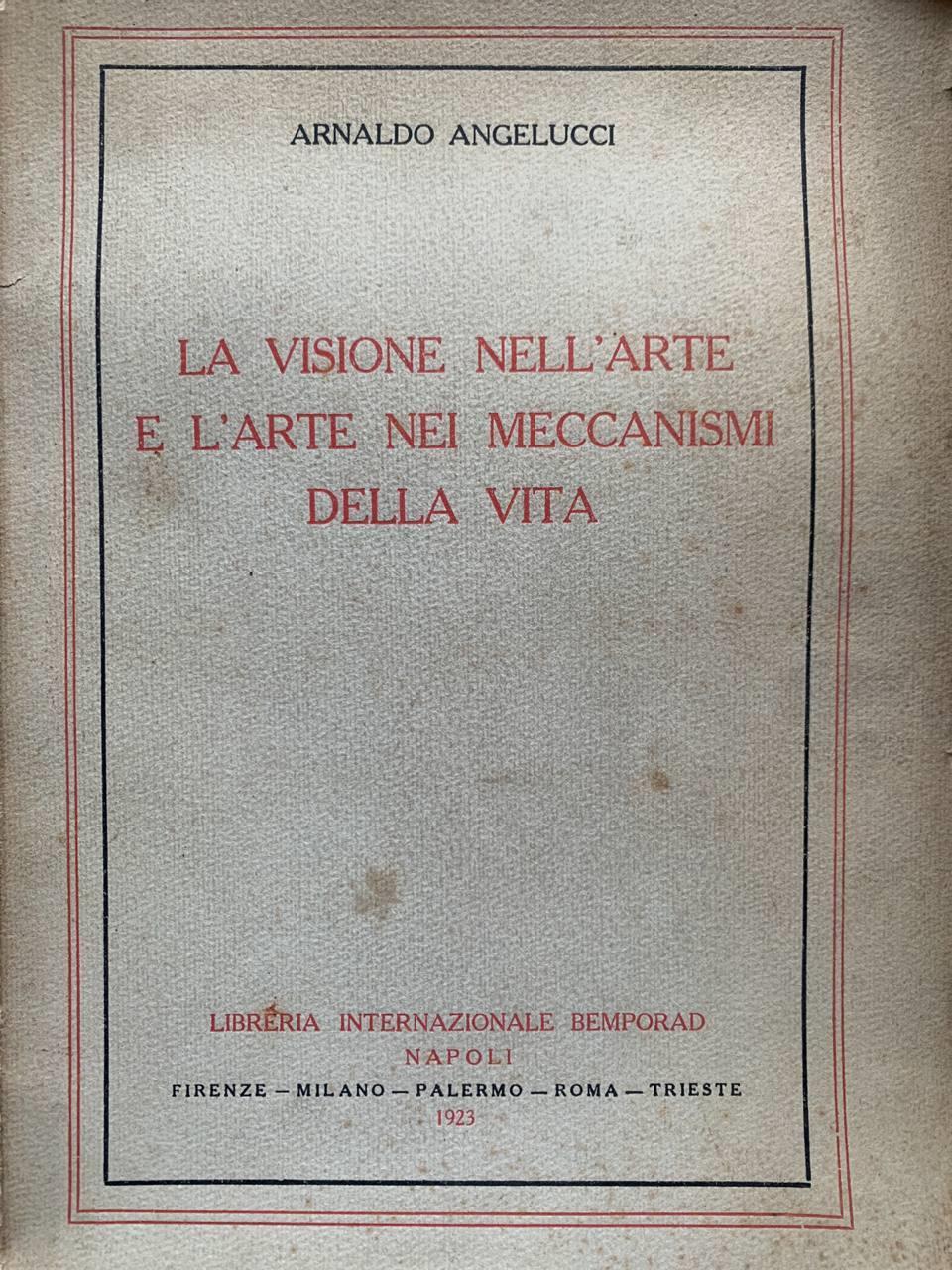 La visione nell'arte e l'arte nei meccanismi della vita