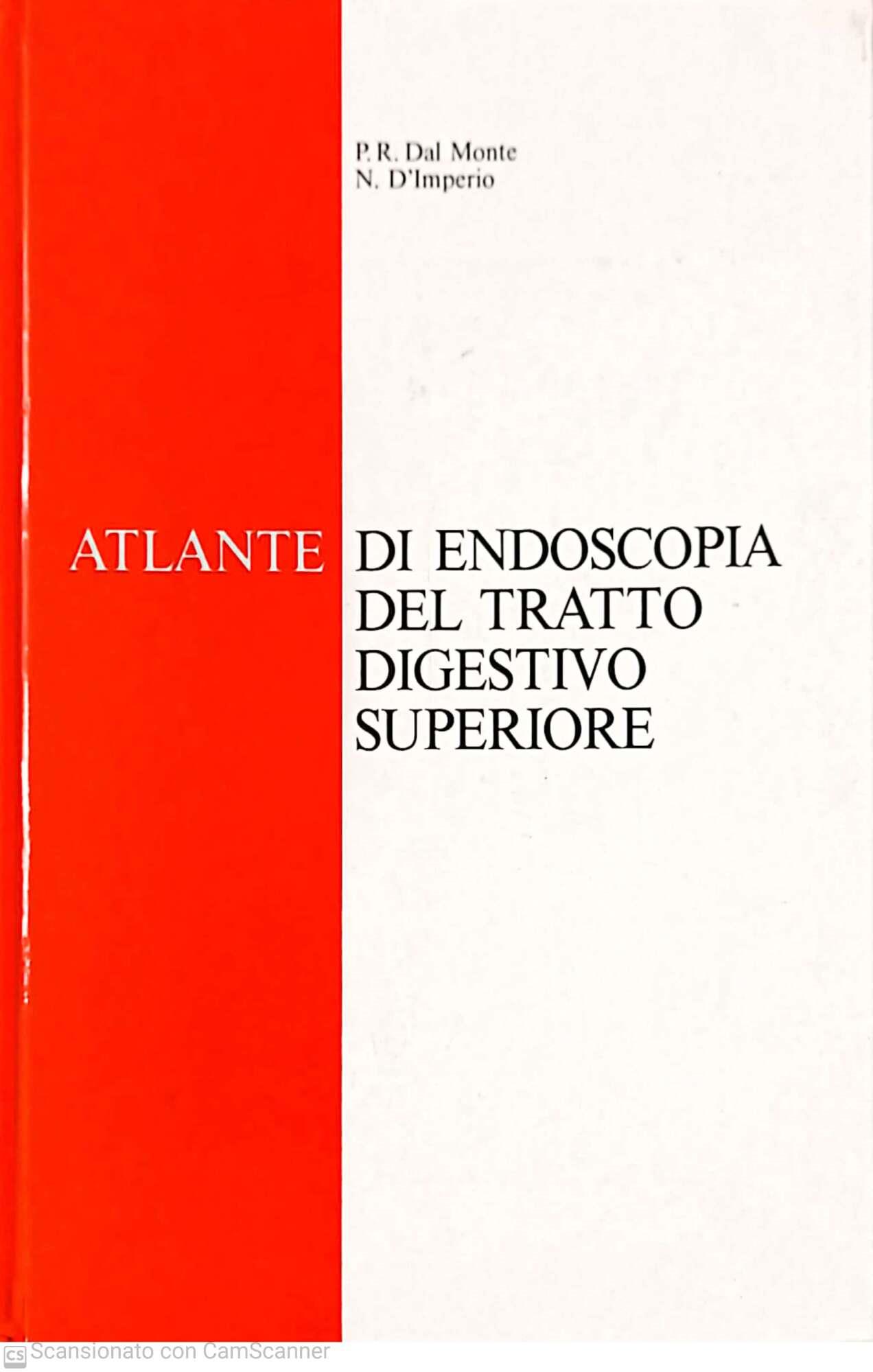 Atlante di Endoscopia del tratto digestivo superiore