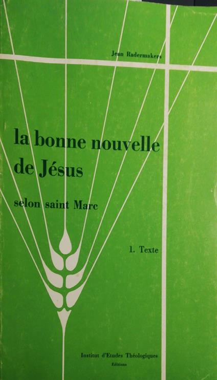 La bonn nouvelle de Jésus, Selon saint Marc. 1 - Jean Radermakers - copertina