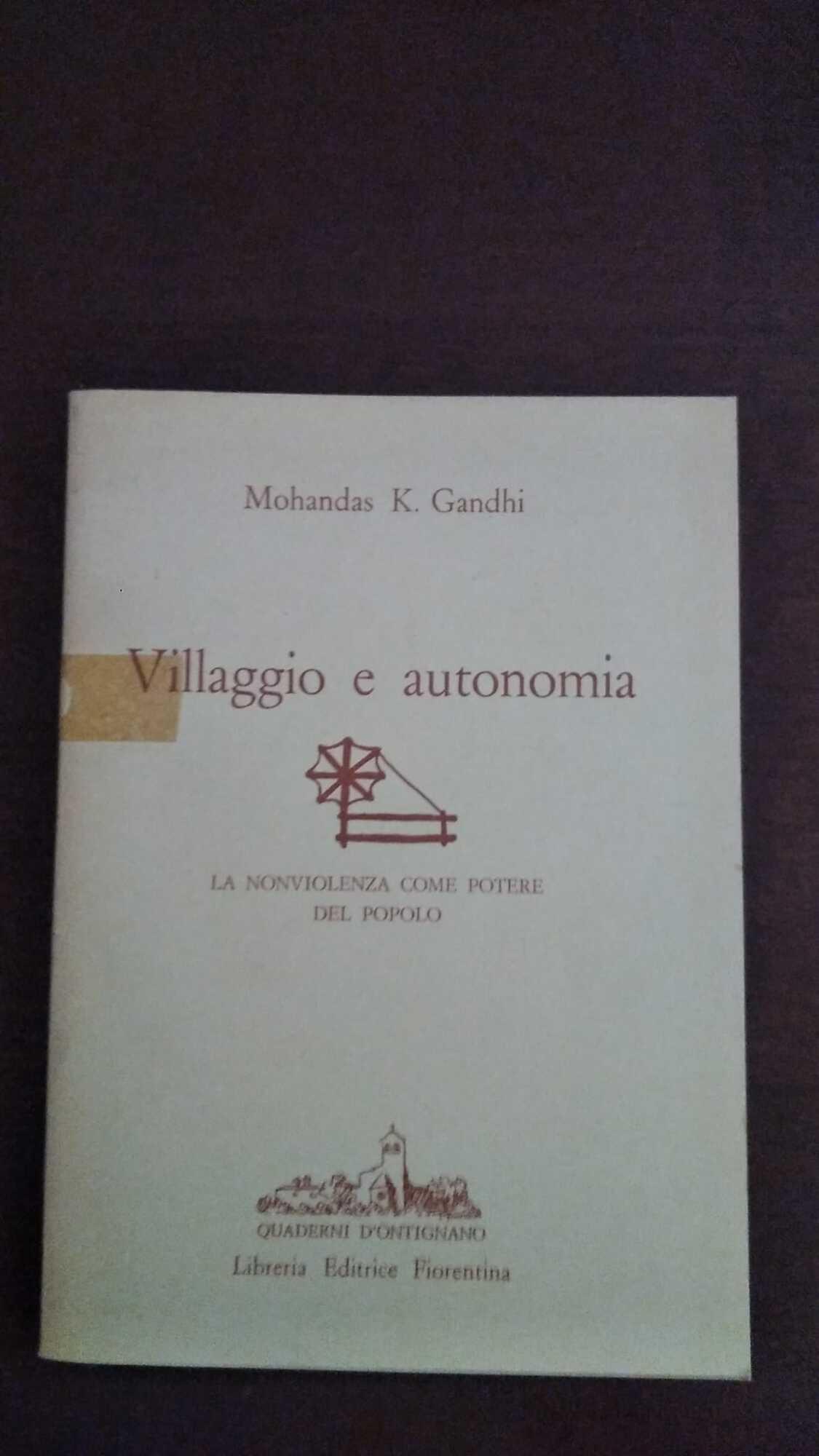 Villaggio e autonomia . La nonviolenza come potere del popolo
