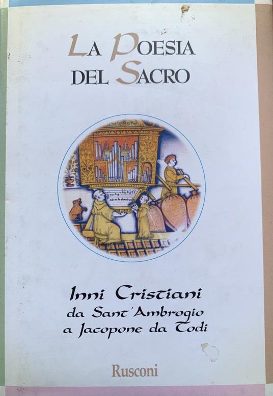 La poesia del sacro. Inni cristiani da sant'Ambrogio a Jacopone da Todi - Angelo Comini - copertina