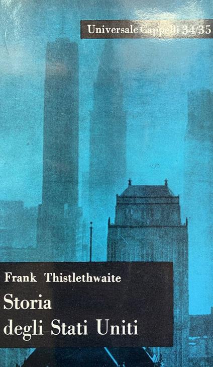 Storia degli Stati Uniti - Frank Thistlethwaite - copertina