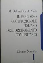 Il percorso costituzionale italiano dell'ordinamento comunitario