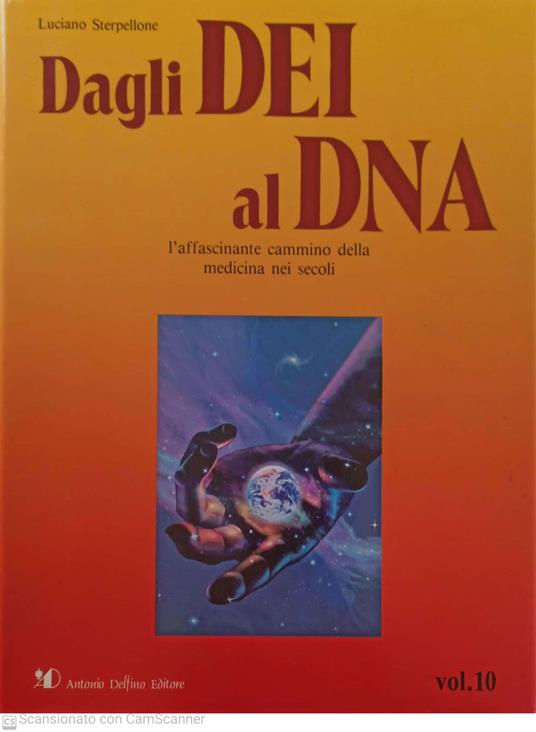 Dagli dei al dna. Aree di contagio:virus killer? Volume 10 - Luciano Sterpellone - copertina