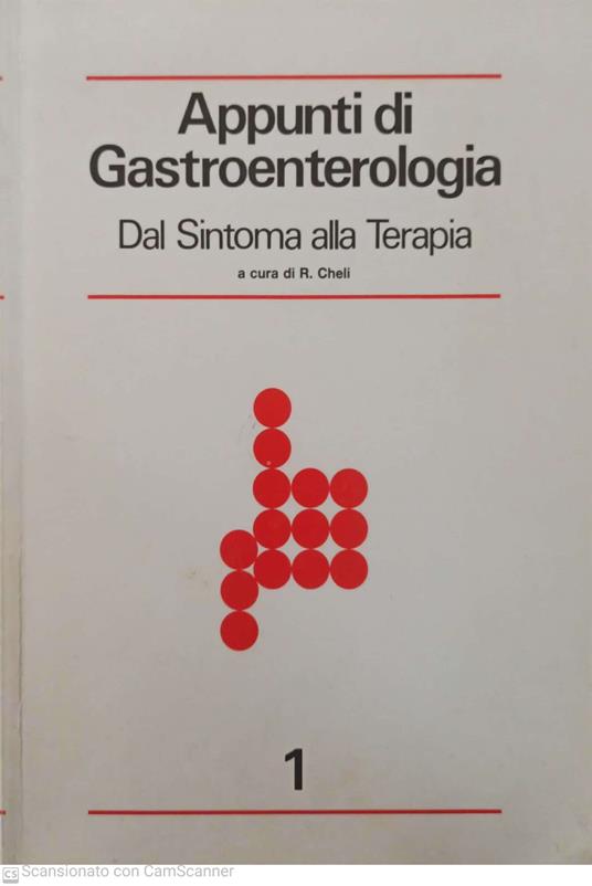 Appunti di gastroenterologia dal sintomo alla terapia - Rodolfo Cheli - copertina