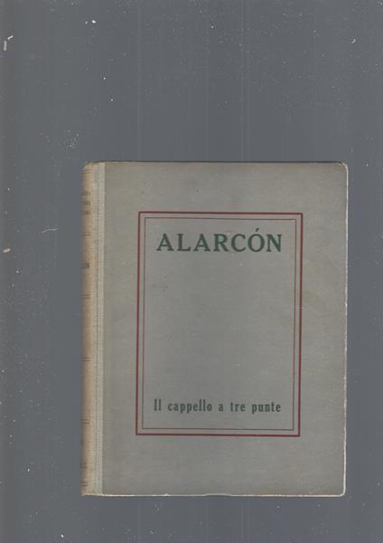 Il Cappello A Tre Punte - Pedro A. de Alarcón - copertina