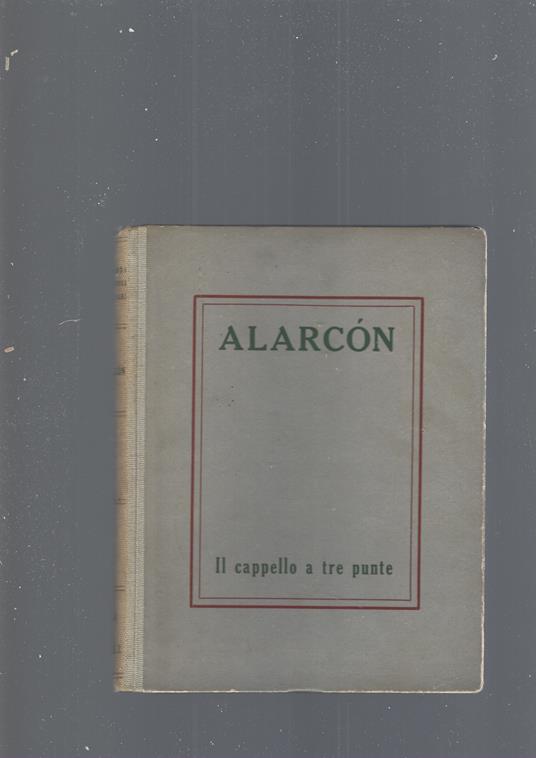 Il Cappello A Tre Punte - Pedro A. de Alarcón - copertina