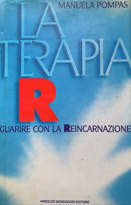 La terapia. Guarire con la reincarnazione - Manuela Pompas - copertina