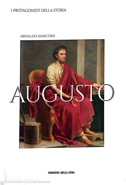 I protagonisti della storia Augusto. Volume 1 - Arnaldo Marcone - copertina